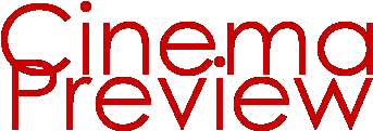 Enter -> Cinema Preview